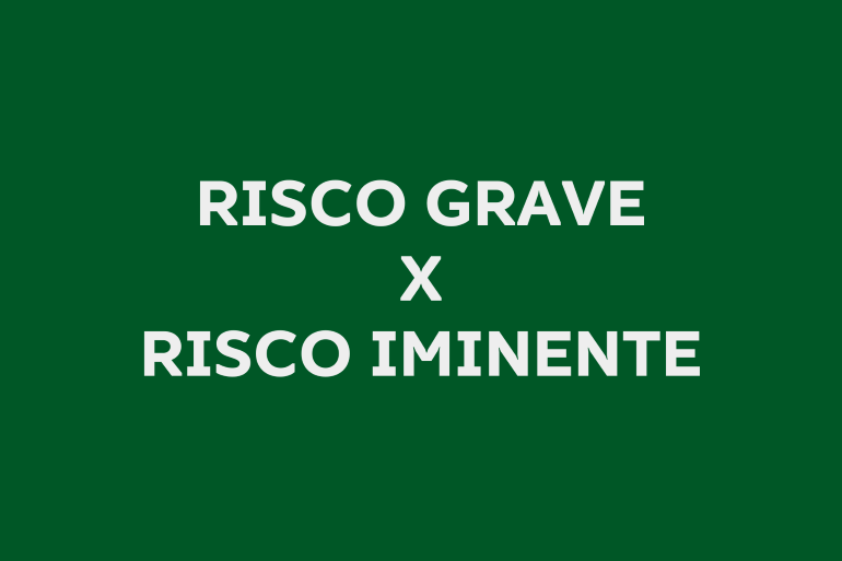 Exemplos de risco iminente